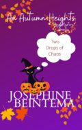 Two Drops of Chaos (Autumn Heights Series #2) cover