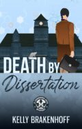Death by Dissertation (Cassandra Sato Mystery #1) cover
