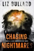 Chasing Nightmares: Book 2: A Lira Somers Mystery Novel cover