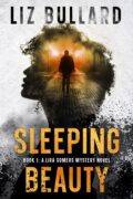Sleeping Beauty : Book 1: A Lira Somers Mystery Novel (Lira Somers Mysteries) cover