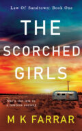 The Scorched Girls (Law of Sandtown Book 1) cover