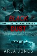 Black Dust (the Otis Thorne Thriller series #2) cover
