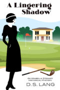 A Lingering Shadow (Arabella Stewart Historical Mysteries #2) cover