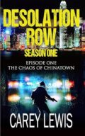 The Chaos Of Chinatown (Desolation Row Series #1) cover