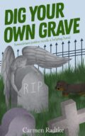 Dig Your Own Grave cover