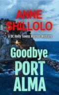 Goodbye Port Alma (Port Alma Murder Mysteries Book 1) cover