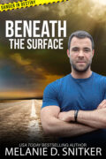 Beneath the Surface (Danger in Destiny #3) cover