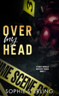 Over my head (Sydney Daniels series book 1) cover