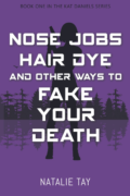 Nose Jobs, Hair Dye, and Other Ways to Fake Your Death cover