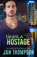 Never a Hostage (Defender Sweethearts Book 2) cover