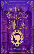 A Thief in Stickleback Hollow (The Mysteries of Stickleback Hollow #1) cover